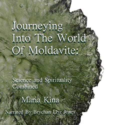 Audiobook: Journeying into the World of Moldavite by Maria Kina episode artwork