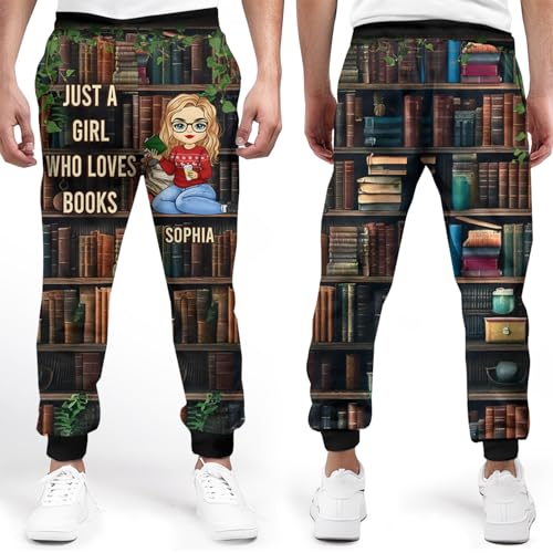 Custom Sweatpants, Personalized Bookish Gifts for Book Lovers Women, Just A Girl Who Loves Books, Librarian Gift3