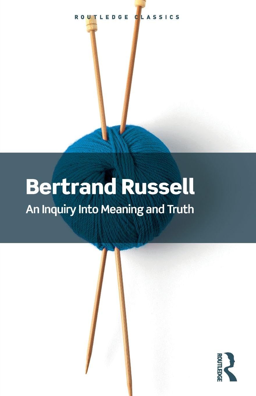An Inquiry Into Meaning and Truth by Bertrand Russell (Paperback Book)