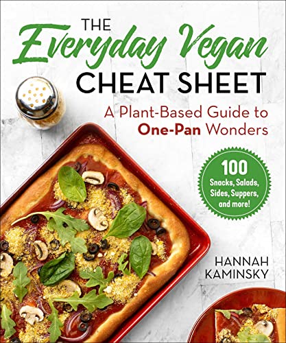 vegan freezer - The Everyday Vegan Cheat Sheet: A Plant-Based Guide to One-Pan Wonders