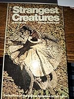 Strangest Creatures of the World 0553111418 Book Cover