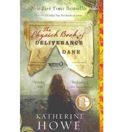 Physick Book of Deliverance Dane, The--B&n Recommends Edition (Paperback) - Common