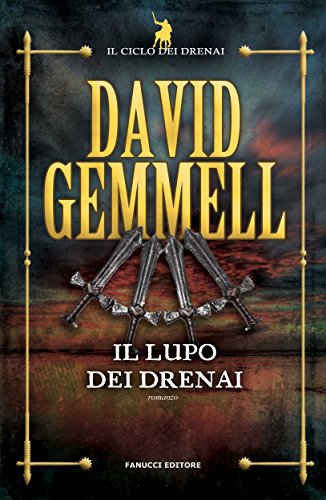 Il lupo dei Drenai (Fanucci editore) Il lupo dei Drenai (Fanucci editore)