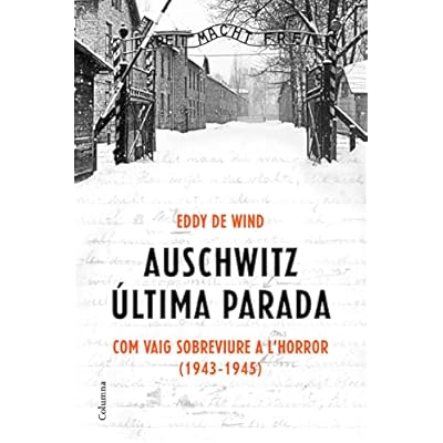 Auschwitz: &uacute;ltima parada (Edici&oacute; en catal&agrave;)