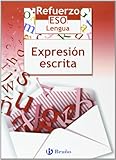 expresion escrita primaria pdf  Refuerzo Lengua ESO Expresión escrita (Castellano - Material Complementario - Refuerzo Lengua Eso) - 9788421655115