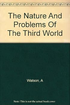 Hardcover The nature and problems of the third world (Claremont annual lectures) Book