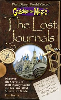 Spiral-bound Guide to the Magic of Walt Disney World: The Lost Journals Book