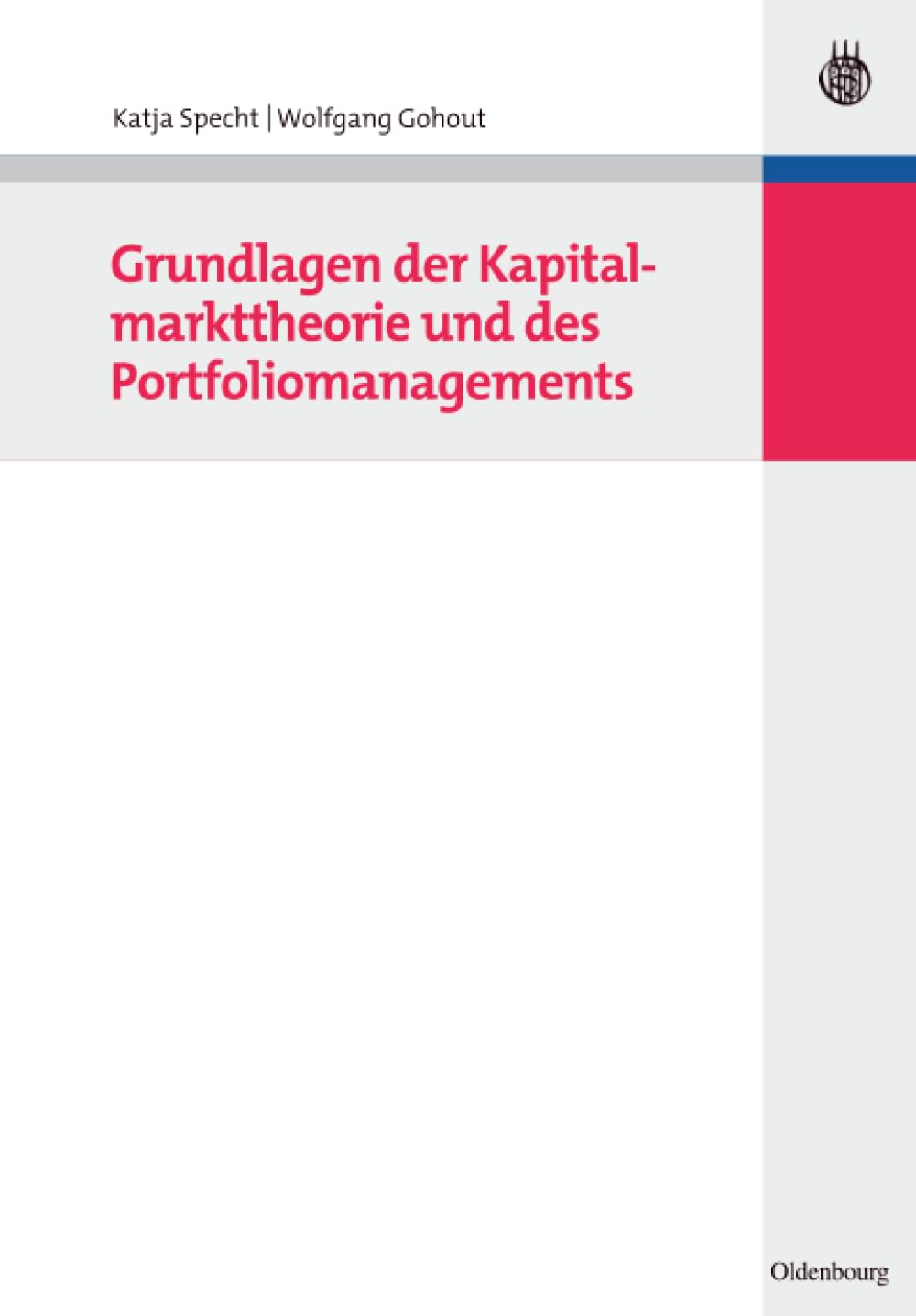 Grundlagen der Kapitalmarkttheorie und des Portfoliomanagements