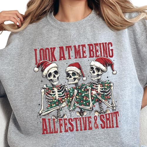 Funny Look at Me Being All Festive Christmas Sweatshirt, Xmas Funny Saying Lover Tee, Comfort Colors Skeleton Christmas Lights Hoodie, Cute Family Christmas Pajamas, Merry Christmas Crewneck