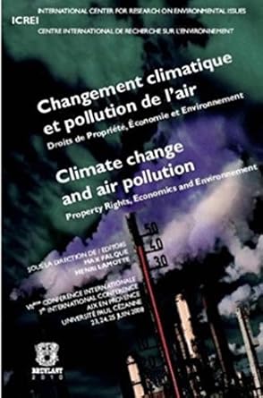 Changement climatique et pollution de l'air: Droits de propriété, économie et environnement