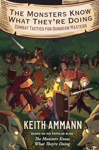 Image of The Monsters Know What They're Doing: Combat Tactics for Dungeon Masters