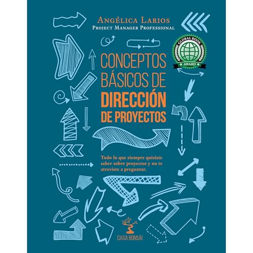 Conceptos B&amp;aacute;sicos de Direcci&amp;oacute;n de Proyectos [Written by Angelica Larios] episode artwork