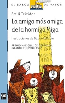 Paperback La amiga más amiga de la hormiga Miga (El barco de vapor / The Steamboat) (Spanish Edition) [Spanish] Book