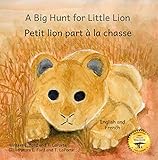 A Big Hunt for Little Lion: How Impatience Can Be Painful in French and English