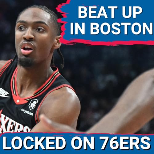 76ers POSTCAST: Sixers can't keep up with the Boston Celtics in 114-98 Loss!