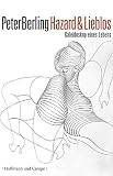 Hazard und Lieblos: Kaleidoskop eines Lebens - Peter Berling