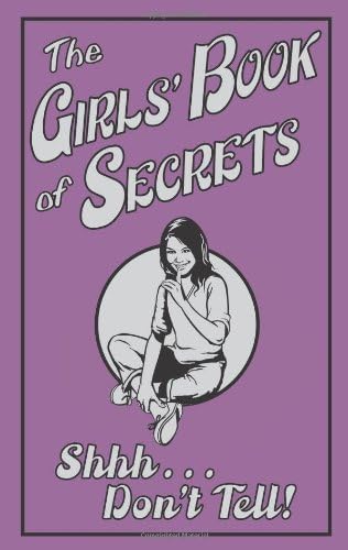 The Girls' Book of Secrets Hardcover โ January 1, 2008