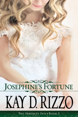 Josephine's Fortune (The Serenity Inn Book 3) - Kindle edition by Rizzo ...