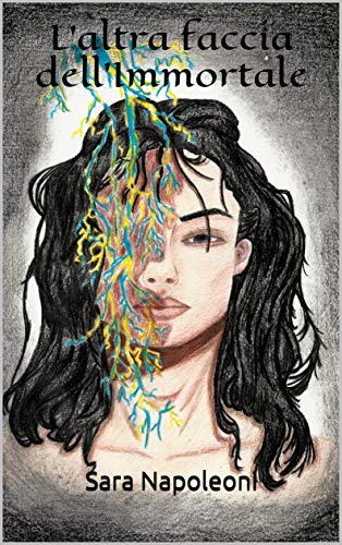 Sara Napoleoni - Come un fulmine nell'acqua Vol. 1. L'altra faccia dell'Immortale (2020)