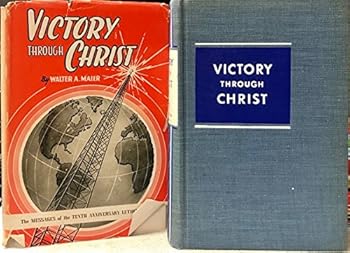 Hardcover Victory through Christ;: Radio messages broadcast in the tenth Lutheran hour, Book