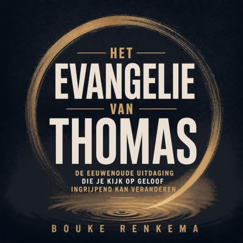 『Het evangelie van Thomas: De eeuwenoude uitdaging die je kijk op geloof ingrijpend kan veranderen』のカバーアート