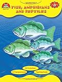 Fish, Amphibians and Reptiles