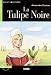 La Tulipe Noire (Lire Et S'Entrainer) (French Edition)