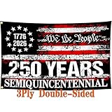 Yesuavt 3Ply 250 Year American Anniversary Flag Anniversary Usa Flag 3x5 Ft Outdoor We The People 1776 Flags for Outside House Indoor Yard Patriotic Banner Decor