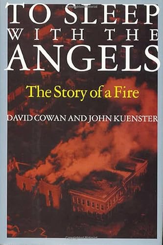 To Sleep with the Angels: The Story of a Fire