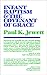 Infant Baptism and the Covenant of Grace