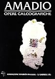 Amadio. Opere calcografiche