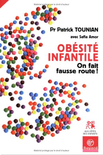 Télécharger Obesite infantile. on fait fausse route PDF