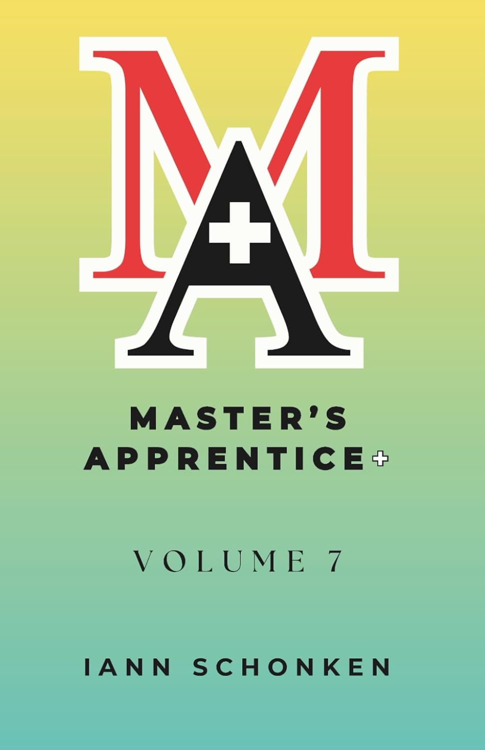 Master’s Apprentice+: Student Guide: Volume 7      Paperback – February 19, 2026