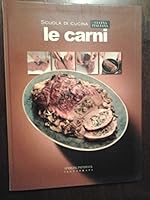 Scuola di cucina : le carni. 8882740617 Book Cover