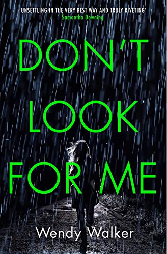 Don't Look For Me by [Wendy Walker]