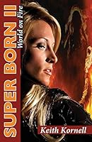 Super Born 2: World on Fire 0982645279 Book Cover