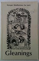 Gleanings: Hunger Meditations for Lent 0939485028 Book Cover