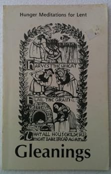 Paperback Gleanings: Hunger Meditations for Lent Book