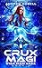 Crux Magi: A Space Opera Fantasy Adventure (Star Magi Saga)