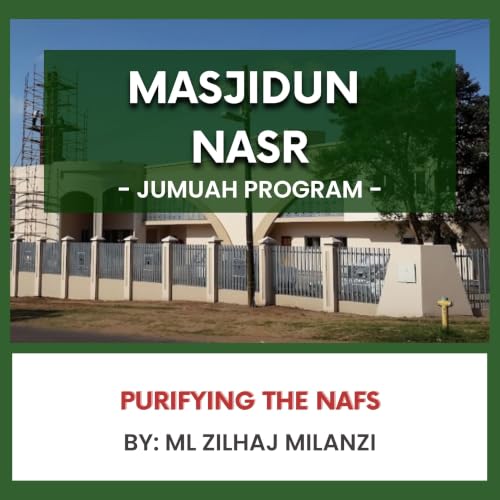 Purifying the Nafs by Ml Zilhaj Milanzi