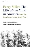 The Life Of The Mind In America: From the Revolution to the Civil War―A Pulitzer Prize Winner
