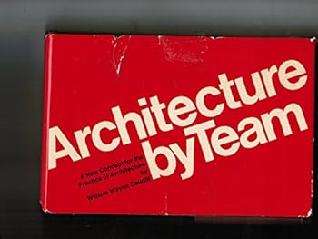 Hardcover Architecture by Team: A New Concept for the Practice of Architecture Book