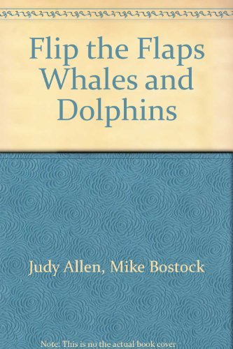 Flip the Flaps Whales and Dolphins 0753431351 Book Cover