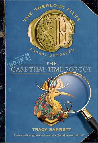 The Case That Time Forgot (The Sherlock Files Book 3)