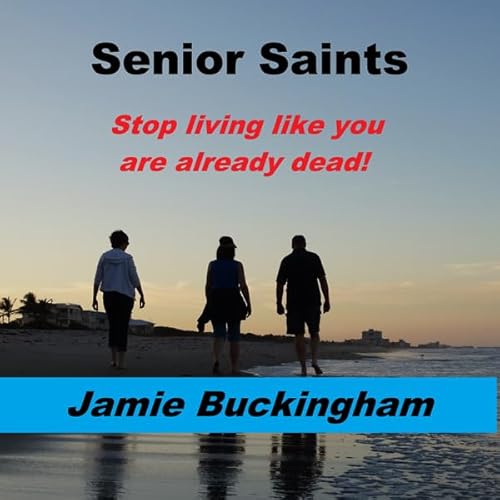 Senior Saints Audiolivro Por Jamie Buckingham capa