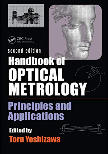 Handbook of Optical Metrology: Principles and Applications, Second Edition (English Edition) - Yoshizawa, Toru