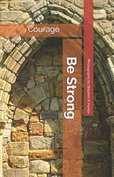 Paperback Be Strong: Courage Book