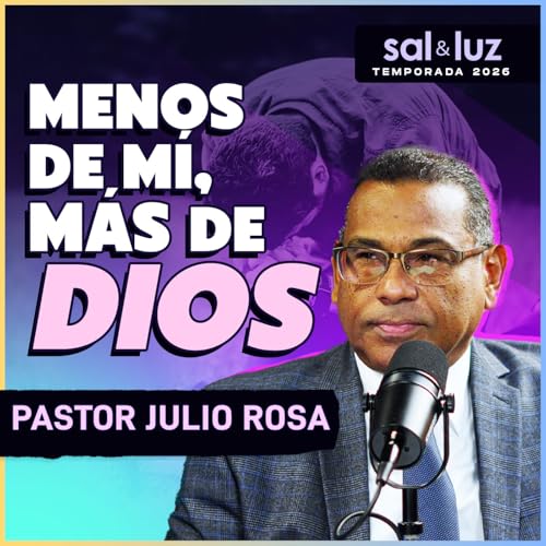 Menos de m&iacute;, M&Aacute;S de DIOS - Ps. Julio Rosa