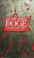 Il Doge: Un romanzo vero 8804387033 Book Cover