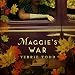 Maggie's War